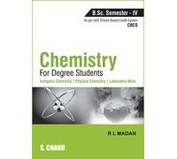 Chemistry For Degree Students: (B.Sc. Sem.-Iv, As Per Cbcs)