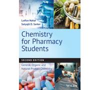 Chemistry for Pharmacy Students: General, Organic and Natural Product Chemistry, 2nd Edition