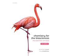 Chemistry for the Biosciences: The Essential Concepts (4th Revised edition)