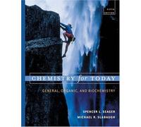 Chemistry for Today: General, Organic and Biochemistry