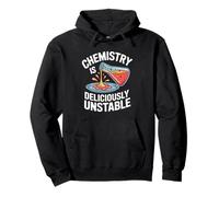 Chemistry Is Deliciously Unstable Molecular Gastronomy Pullover Hoodie