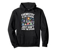 Chemistry Is Like Cooking Don't Lick Spoon Science Pullover Hoodie