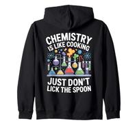 Chemistry Is Like Cooking Don't Lick Spoon Science Zip Hoodie