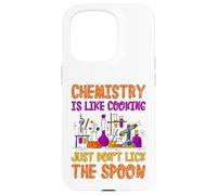 Chemistry Is Like Cooking Funny Chemist Science Gift Case for iPhone 15 Pro