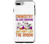 Chemistry Is Like Cooking Funny Chemist Science Gift Case for iPhone 7 Plus/8 Plus