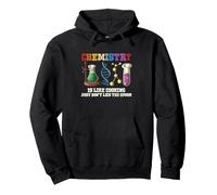 Chemistry Is Like Cooking Funny Just Do Not Lick The Spoon Pullover Hoodie