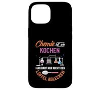 Chemistry is like cooking you just can't lick the spoon Case for iPhone 15