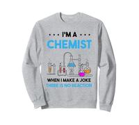 Chemistry joke for chemists with humor no reaction Sweatshirt
