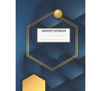 Chemistry Notebook: Organic and Biochemistry Hexagonal Graph Paper Composition Journal | 120 pages, 8" x 11", 1/4 inch hexagons