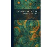 Chemistry of Food and Nutrition