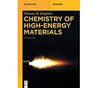 Chemistry of High-Energy Materials – De Gruyter Textbook