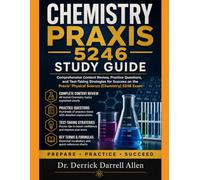CHEMISTRY PRAXIS 5246 STUDY GUIDE (Teacher Certification Mastery Series)