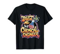 Chemistry Quote Chemist, Trust Me I'm A Chemical Engineer T-Shirt