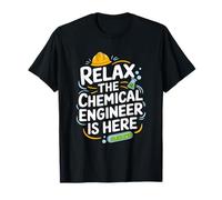 Chemistry Science, Relax The Chemical Engineer is Here T-Shirt