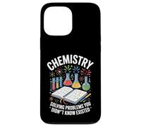 Chemistry Solving Problems You Didn't Know Existed Case for iPhone 13 Pro Max
