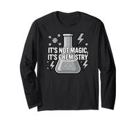 Chemistry Teacher It's Not Magic It's Chemistry Long Sleeve T-Shirt
