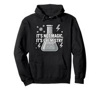Chemistry Teacher It's Not Magic It's Chemistry Pullover Hoodie