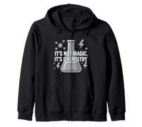 Chemistry Teacher It's Not Magic It's Chemistry Zip Hoodie