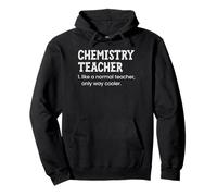 Chemistry Teacher Like A Normal Teacher Only Way Cooler Pullover Hoodie