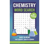 Chemistry Word Search: A Fun and Educational Puzzle Book About Elements, Molecules, Reactions and More