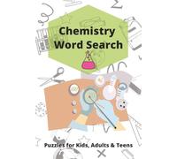 Chemistry Word Search Book - Help to Boost Science Knowledge: Chemistry Word Search Puzzle Book: Amazing word searches with Easy to read print about ... inches, 110 pages], good for adults and teens