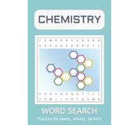 Chemistry Word Search Book: Word Searches with Easy to Read, Print about Chemistry, Chemical Lab Works, Chemical Elements, and More | 6x9 inches, 110 ... Fans, for Vacation, Holiday and Free Time
