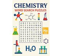 Chemistry Word Search Puzzle Book: For Seniors, Adults & Teenagers | Elements, Compounds, Chemistry Terms & More | 55 Puzzles | 6x9 Inches