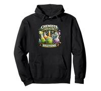 Chemists Have All The Solutions Funny Science Lab Pullover Hoodie