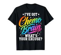 Chemo Brain What's Your Excuse Cancer Humor T-Shirt