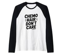 Chemo Hair Don't Care Cancer Warrior Support Raglan Baseball Tee