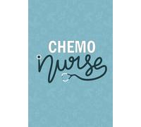 Chemo Nurse: Blank Line Journal Gift For Chemotherapy Nurse| Chemo Oncology Cancer Nursing Student NP Daily Journal| Nursing School Graduation Appreciation Notebook| 6x9 Inch Nurse Journal