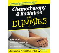 Chemotherapy and Radiation For Dummies