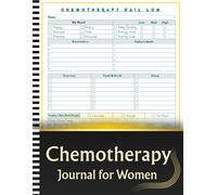 Chemotherapy Journal for Women: Supportive Cancer Treatment Planner | Record Therapy Sessions, Goals, Wellness & Recovery Notes