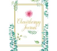 Chemotherapy Journal: symptoms tracker track chemo radiation appointments chemotherapy journal book, appointments diary book gift for cancer patients