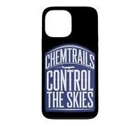 Chemtrails Conspiracy Theory and Secret Weather Control Tee Case for iPhone 13 Pro Max