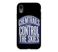 Chemtrails Conspiracy Theory and Secret Weather Control Tee Case for iPhone XR