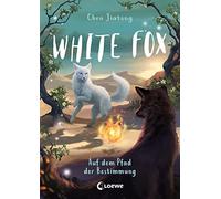 Chen, J White Fox (Band 3) - Auf Dem Pfad Der Bestimmung - (German Impo Book NEW