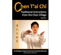 Chen T'ai Chi: : Traditional Instructions from the Chen Village, Volume 2