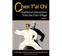 Chen T'ai Chi, Volume 1: Traditional Instructions from the Chen Village