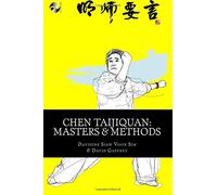 Chen Taijiquan: Masters and Methods