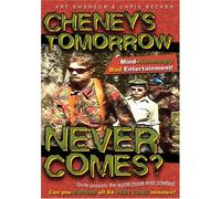 Cheney's Tomorrow Never Comes [DVD] [2007] [Region 1] [US Import] [NTSC]