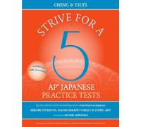 Cheng & Tsui's Strive for a 5 AP Japanese Practice Tests