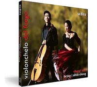 Cheng2 Duo: Bryan Cheng; Silvie Cheng - Violonchelo Del Fuego - Music By Granados; Falla; Albeniz; Turina