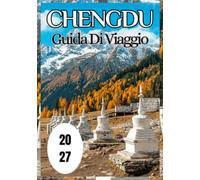 Chengdu Guida di viaggio 2027