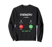 Chengdu Is Calling And I Must Go China Traveling Sweatshirt