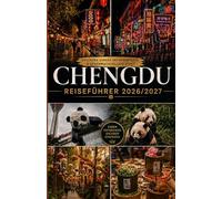 CHENGDU-REISEFÜHRER 2026/2027