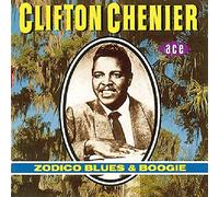 Clifton Chenier – Zodico Blues &. Boogie – Ace