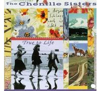 Chenille Sisters - True to Life [CASSETTE]