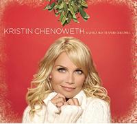 Chenoweth, Kristin - Lovely Way To Spend Christmas [Us Import]