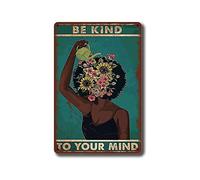 CHENRUIHUAFACAI Be Kind to Your Mind Black Girl Vintage Retro Vintage Metal Signs Vintage Tin Sign Wall Decor 8x12inch